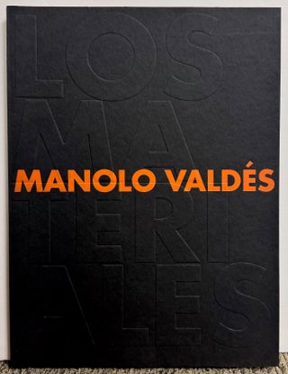 Item #329782 Manolo Valdes: Los Materiales. Michael BECK