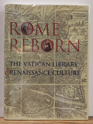 Item #329806 Rome Reborn: The Vatican Library and Renaissance Culture. Anthony GRAFTON, ed