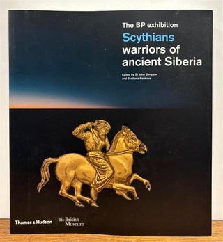 Item #329826 Scythians: Warriors of Ancient Siberia. St John SIMPSON, Svetlana PANKOVA, eds