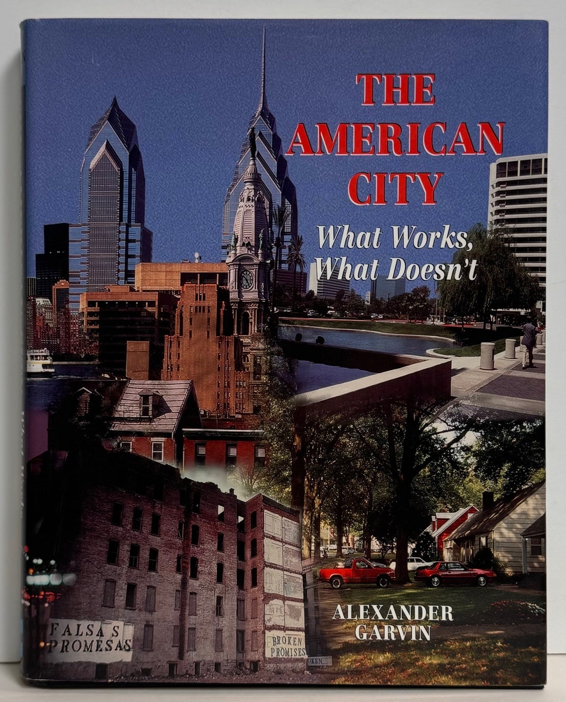 The American City: What Works, What Doesn't | Alexander GARVIN
