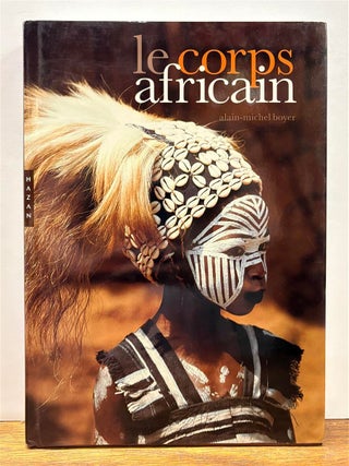 Item #330102 Le Corps Africain. Alain-Michel BOYER