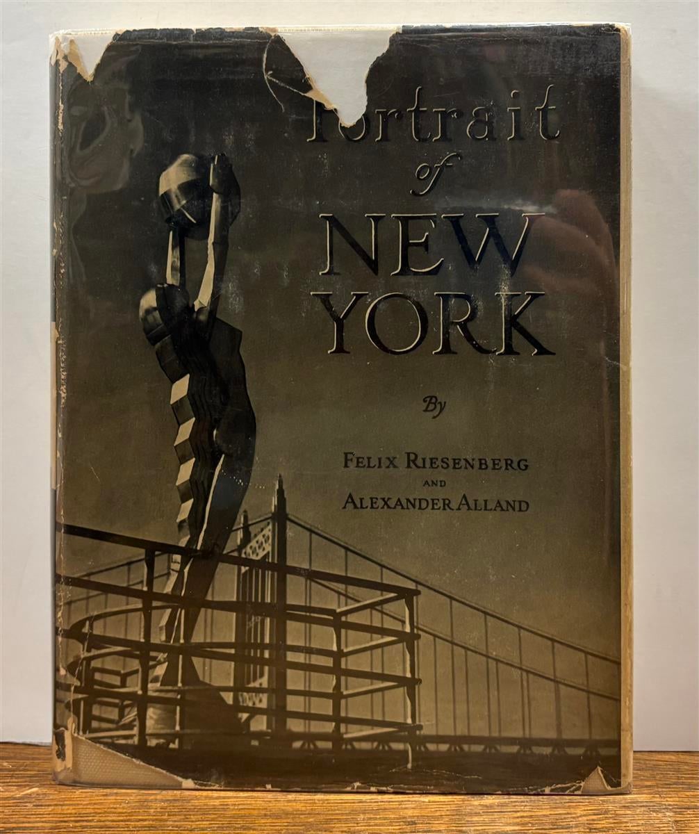 Felix Riesenberg Portrait of New York | Felix RIESENBERG, Alexander ALLAND