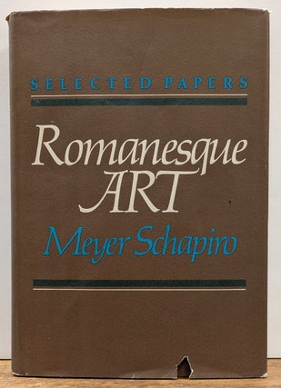 Item #330484 Romanesque Art: Selected Papers. Meyer SCHAPIRO