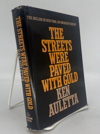 Item #330584 The Streets Were Paved With Gold. Ken AULETTA