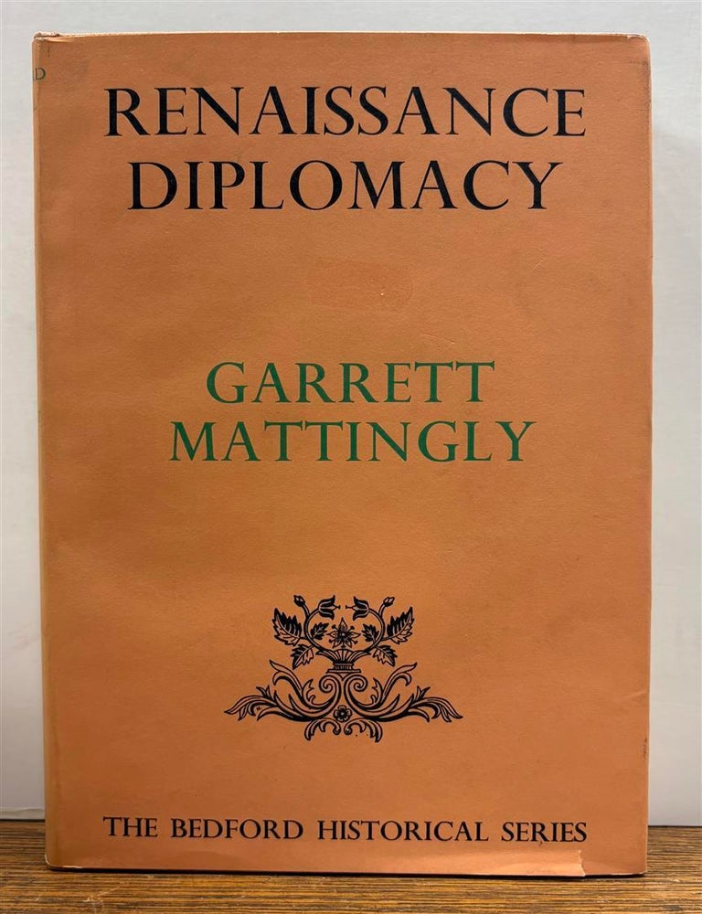 Renaissance Diplomacy | Garrett MATTINGLY | Reprint
