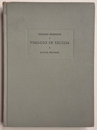 Item #330680 Viaggio in Sicilia. Bernard BERENSON