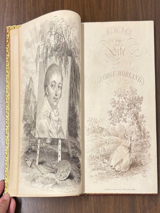 Memoirs of the Life of the Late George Morland;; with Critical and Descriptive Observations on the Whole of his Works Hitherto Before the Public.