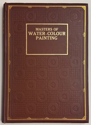 Item #330839 Masters of Water-Colour Painting. H. M CUNDALL