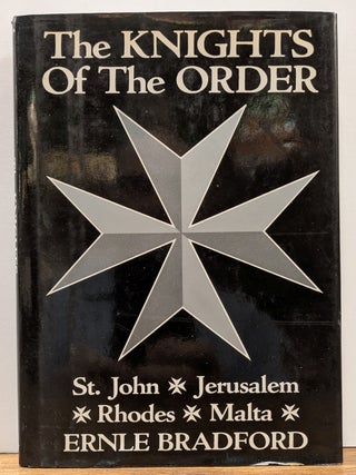 Item #331008 The Knights of the Order. Ernle BRADFORD