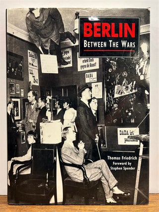 Item #331121 Berlin Between the Wars. Thomas FRIEDRICH