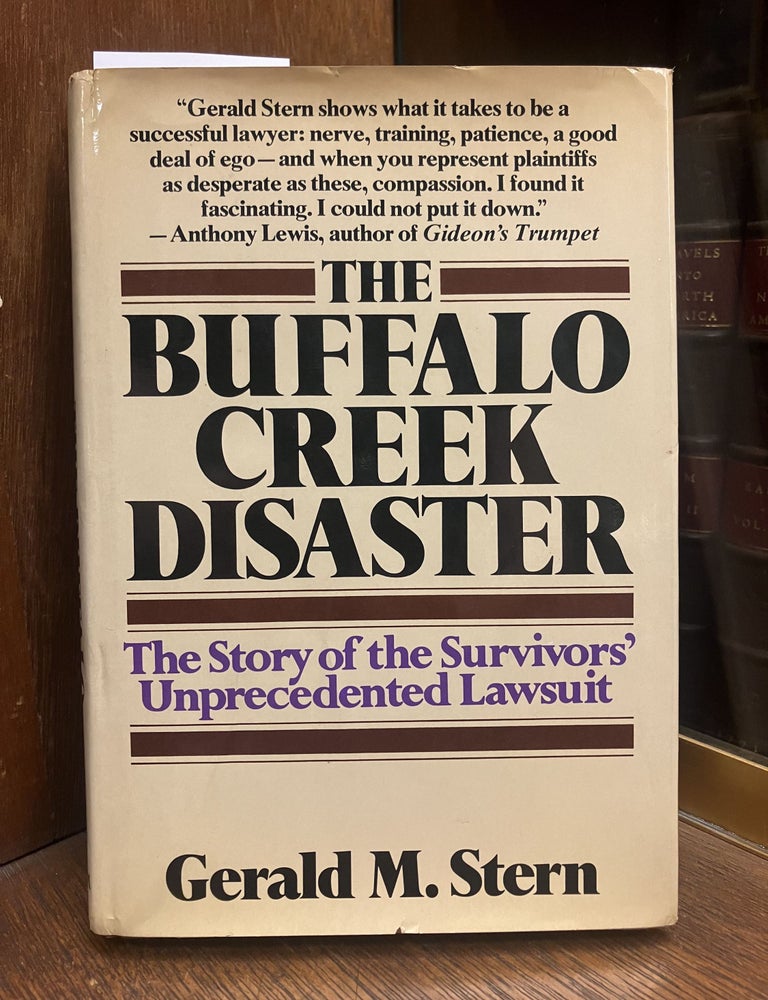 Item #331416 The Buffalo Creek Disaster: The Story of the Survivors' Unprecedented Lawsuit. Gerald M. STERN.