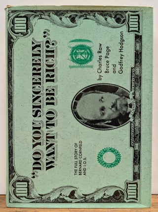 Item #331426 "Do You Sincerely Want To Be Rich?" The Full Story of Bernard Cornfeld and...