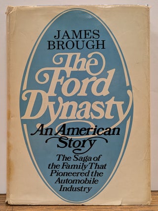 Item #331431 The Ford Dynasty: An American Story. James BROUGH