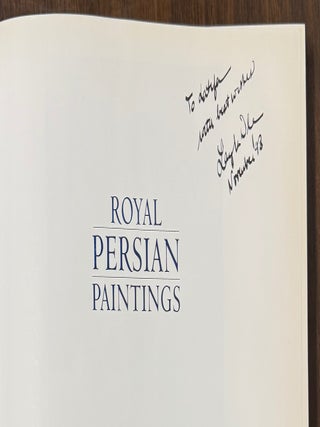 Item #331438 Royal Persian Paintings: The Qajar Epoch 1785-1925. Layla D. DIBA, Maryam eds Ekhtiar