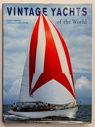 Item #331559 Vintage Yachts of the World. Flavio SERAFINI