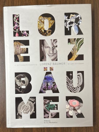 Item #331636 My Own Dictionary / Le Dictionnaire Egoiste de Lorenz Baumer. Lorenz BAUMER