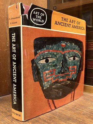 Item #331775 The Art of Ancient America: Civilizations of Central and South America....