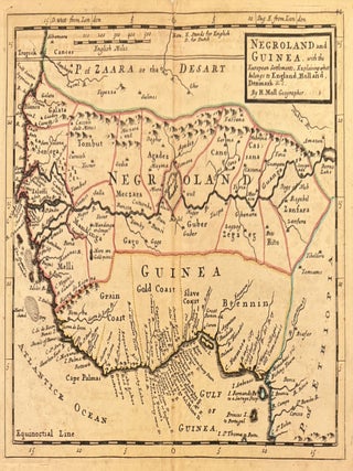 Item #331859 Negroland and Guinea; with the European Settlements, explaining what belongs to...