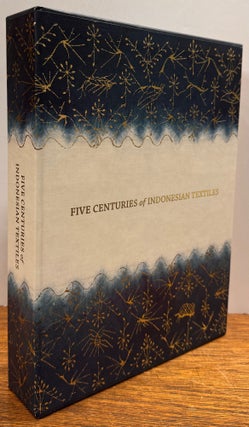 Five Centuries of Indonesian Textiles
