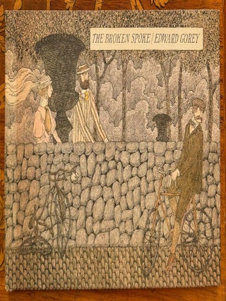 Item #332088 The Broken Spoke. Edward GOREY