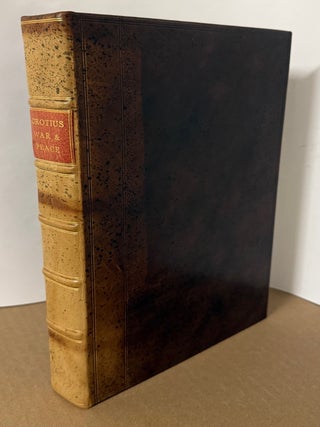 Item #332144 His Three Books Treating of the Rights of War & Peace. Whether any War be Just. The...