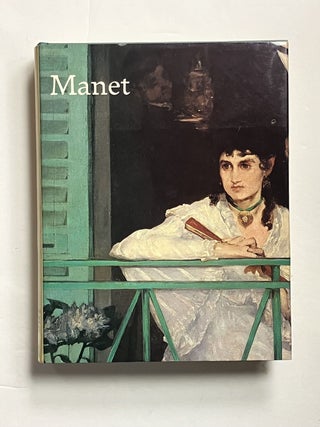 Item #332318 Manet: 1832-1883. Francoise CACHIN