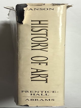 History of Art: A Survey of the Major Visual Arts from the Dawn of History to the Present Day