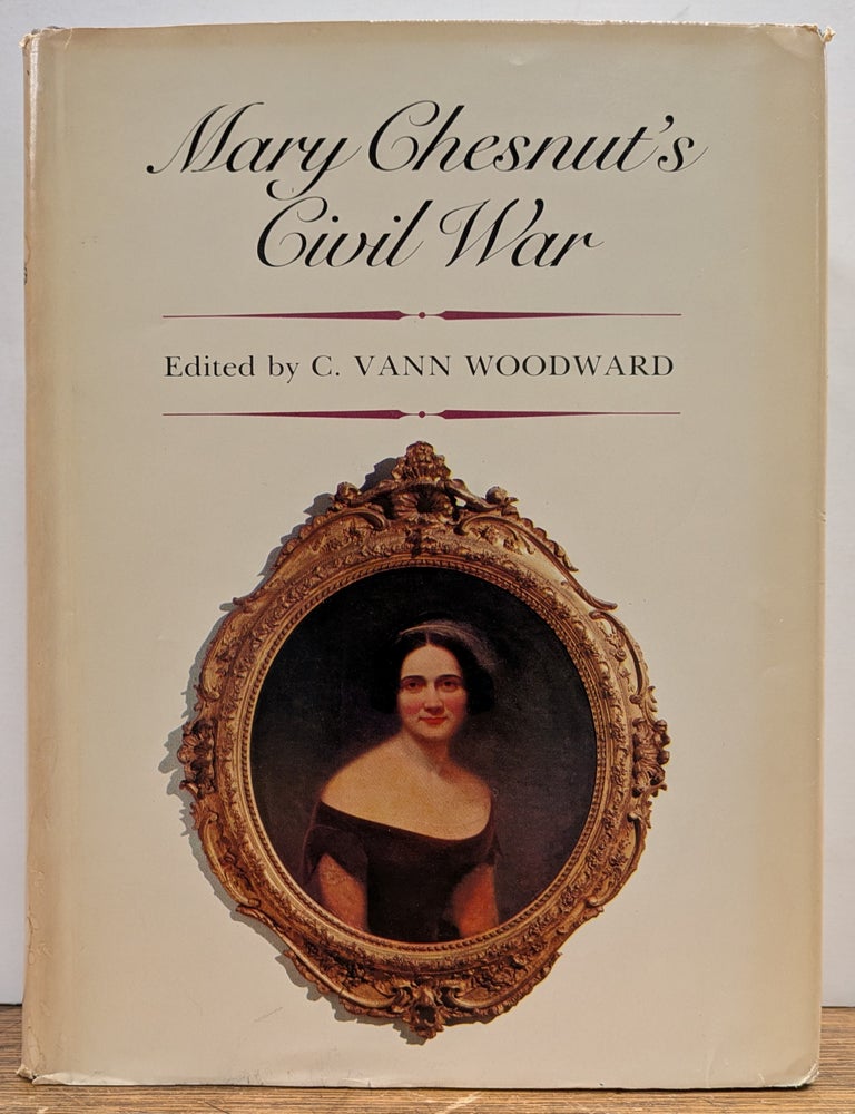Item #332477 Mary Chesnut's Civil War. Mary CHESNUT.