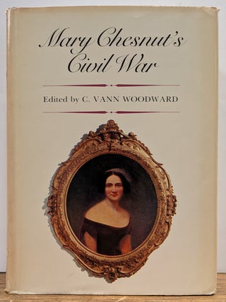 Item #332477 Mary Chesnut's Civil War. Mary CHESNUT