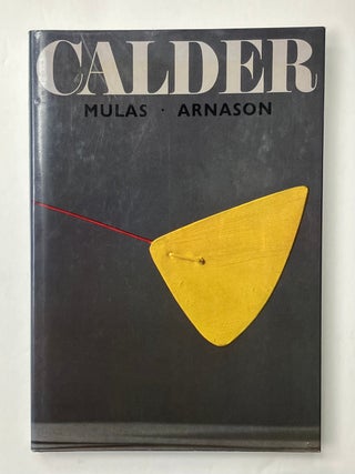 Item #332573 Calder. Alexander CALDER, H. Harvard ARNASON