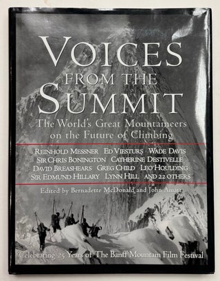 Item #332876 Voices from the Summit: The World's Great Mountaineers on the Future of...