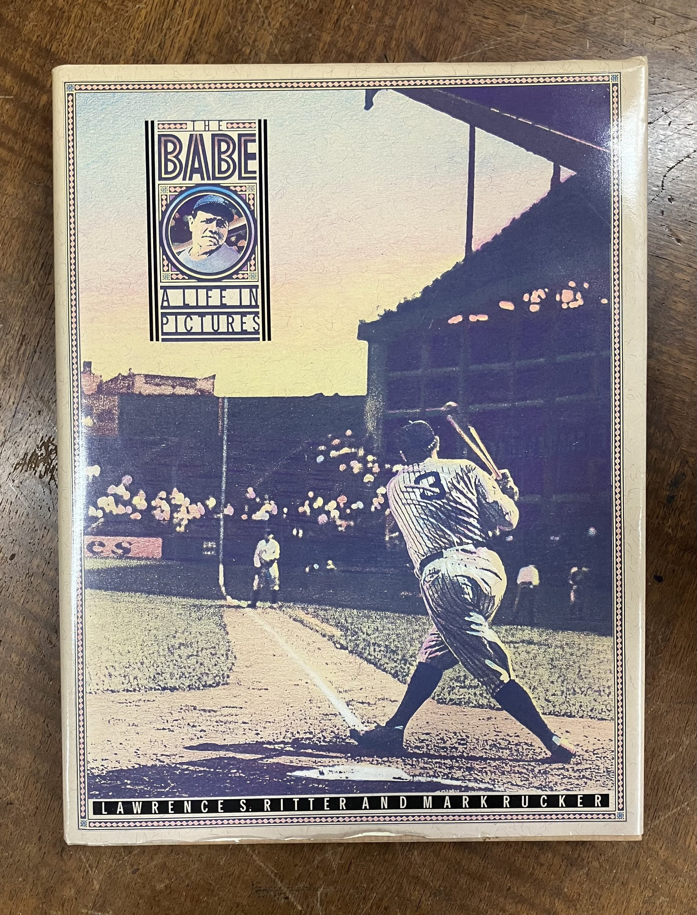 The Babe: A Life in Pictures | Lawrence RITTER, Mark RUCKER