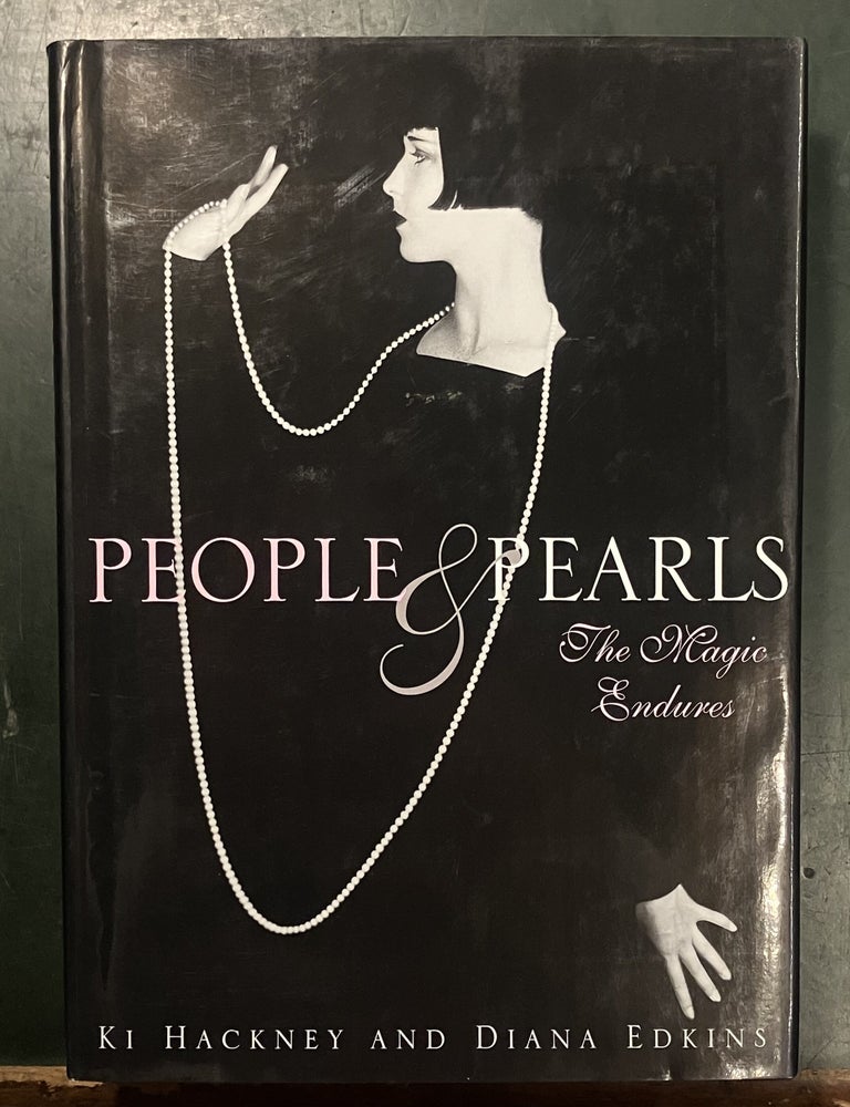 Item #333000 People & Pearls: The Magic Endures. Ki HACKNEY, Diana EDKINS.
