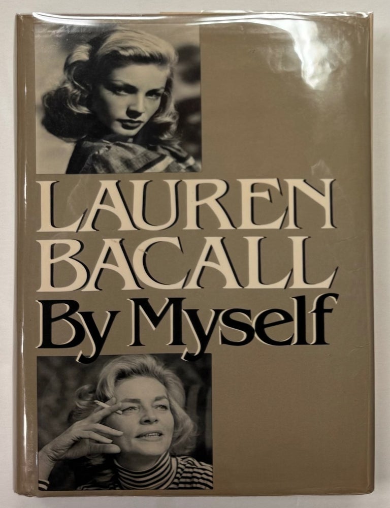Item #333105 By Myself. Lauren BACALL.