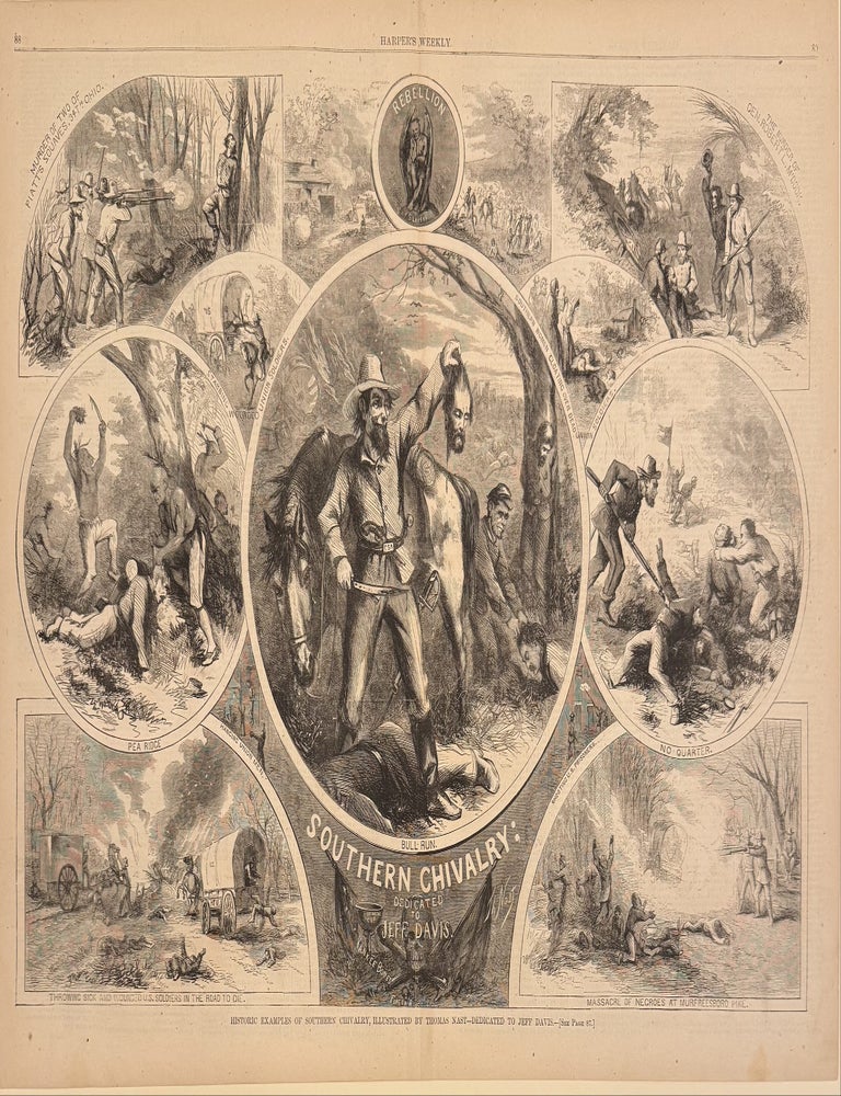 Item #333132 Historic Examples of Southern Chivalry, Illustrated by Thomas Nast - Dedicated to Jeff Davis. Thomas NAST, HARPER'S WEEKLY.