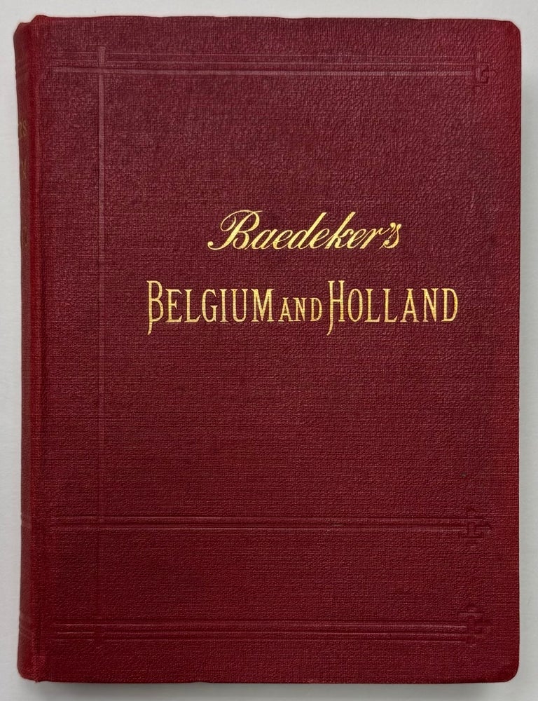 Item #333158 Belgium and Holland. Karl BAEDEKER.