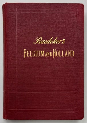 Item #333158 Belgium and Holland. Karl BAEDEKER