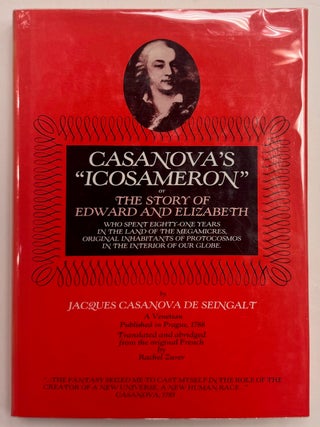 Item #333279 Casanova's "Icosameron" or The Story of Edward and Elizabeth Who Spent Eighty-One...