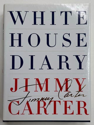 Item #333570 White House Diary. Jimmy CARTER