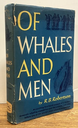 Item #333734 Of Whales And Men. R. B ROBERTSON