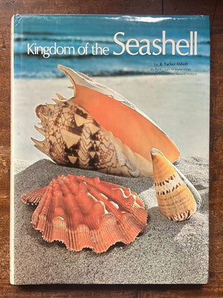 Item #333840 Kingdom of the Seashell. R. Tucker ABBOTT