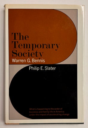 Item #333942 The Temporary Society. Warren G. BENNIS, Philip E. SLATER