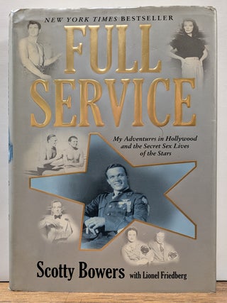 Item #333963 Full Service: My Adventures in Hollywood and the Secret Sex Lives of the Stars....