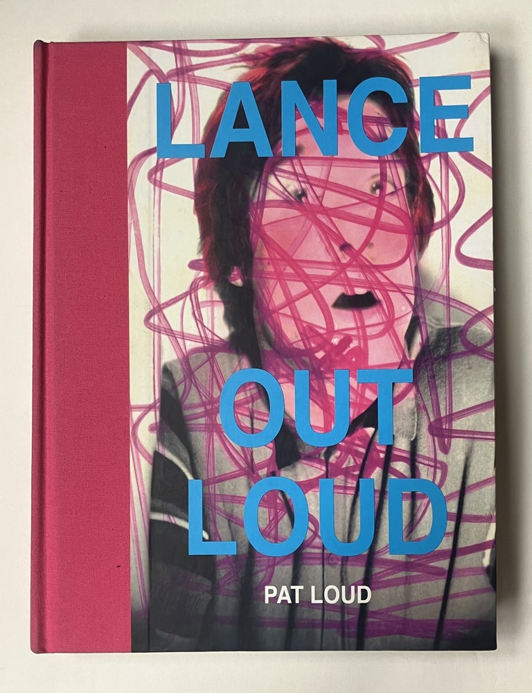 Item #334019 Lance Out Loud. Pat LOUD, Christopher MAKOS.