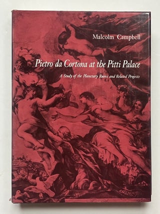 Item #334083 Pietro de Cortona at the Pitti Palace: A Study of the Planetary Rooms and Related...
