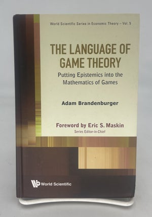Item #334402 The Language of Game Theory: Putting Epistemics into the Mathematics of Games; World...