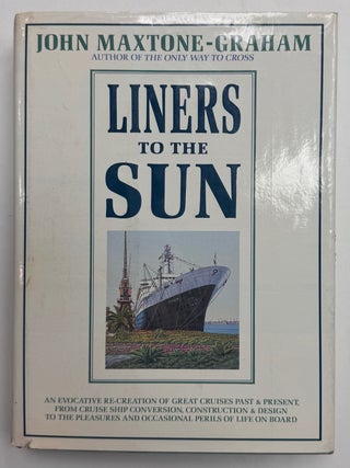 Item #334490 Liners to the Sun. John MAXTONE-GRAHAM