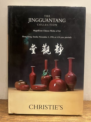 Item #334516 The Jingguantang Collection: Magnificent Chinese Works of Art. CHRISTIE'S