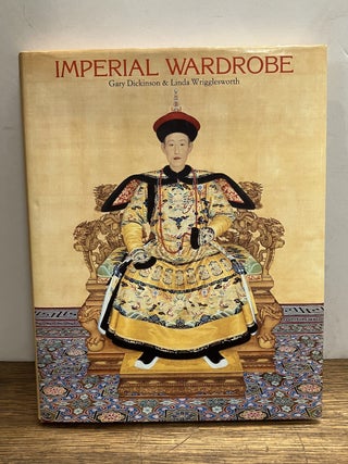 Item #334542 Imperial Wardrobe. Gary DICKINSON, Linda WRIGGLESWORTH