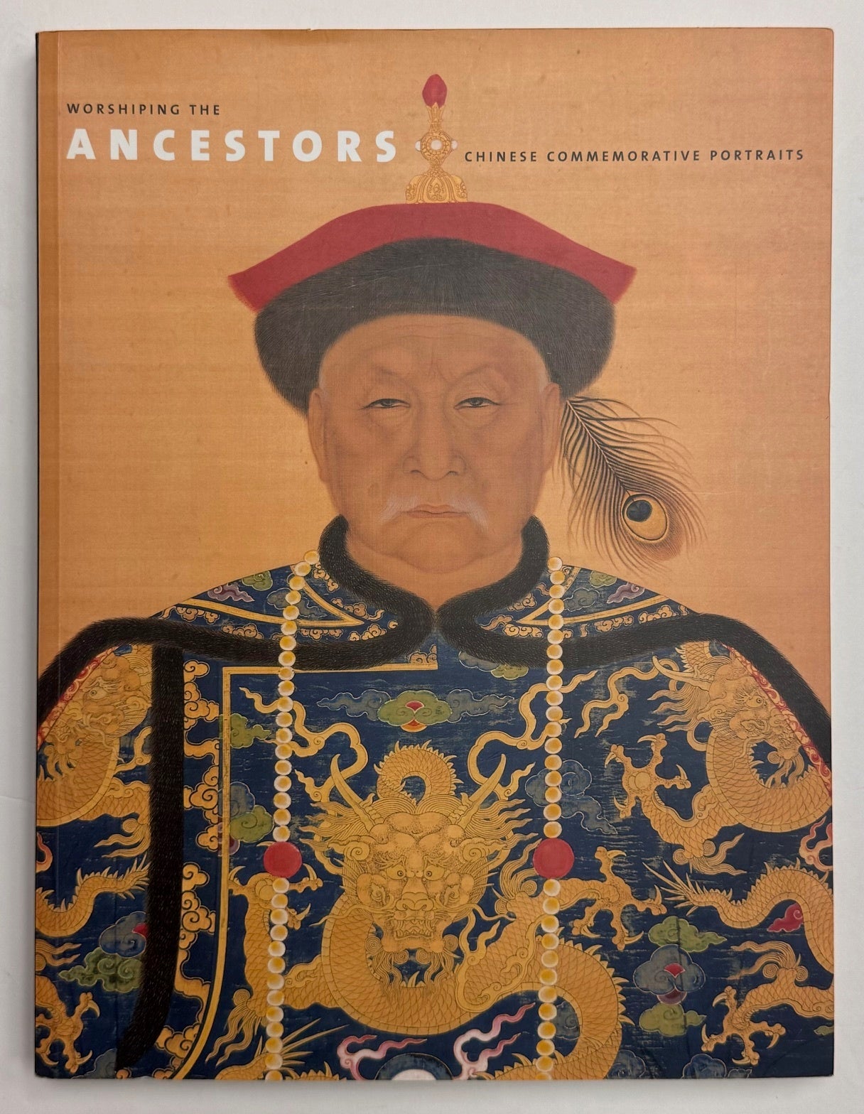 Worshiping the Ancestors: Chinese Commemorative Portraits | Evelyn S ...